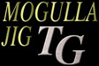 MOGULLA-JIG TG