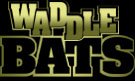 WADDLE BATS@WADDLE BATS